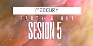 MERCURY PARTY NIGHT