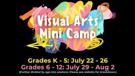 Registration Deadline: Visual Arts Mini Camp