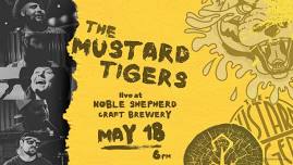 The Mustard Tigers @ Noble Shepherd