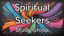 Spiritual Seekers Study Group