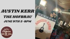 Austin Kerr @ The Hofbrau