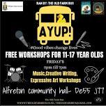 AYUP – Free workshops for 11-17 year olds