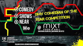 DMV Comedian of the Year @ miXt Food Hall