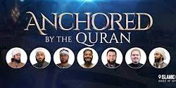 Anchored by the Qur’an