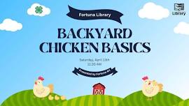 Backyard Chicken Basics presented by Fortuna 4H