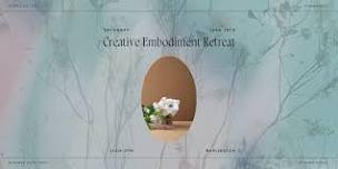 Creative Embodiment Retreat / Somatics, Florals, Painting, Portraits