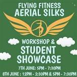 Flying Fitness - Aerial Silks Workshop & Student Showcase