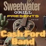 Cash Ford Band Live at Sweetwater Grill!