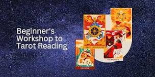 Beginner's Workshop to Tarot Reading