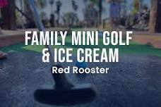 6/1/2024 Family Mini Golf & Ice Cream