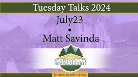 2024 Tuesday Talks: July 23rd - Matt Savinda