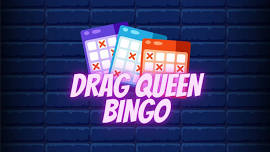 DRAG QUEEN BINGO & PRIDE AFTER PARTY