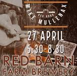 Mike Mullenax at Red Barn