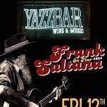 Frank Sultana, on tour at Yazzbar