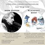 Fiddler’s Green Coffeehouse: Mark Dvorak and Blackfoot Daisy