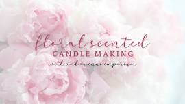 Floral Scented Candle Workshop