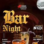 BAR NIGHT FT DJ SID