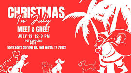 Christmas in July Meet & Greet @ PSP Chisholm Trail