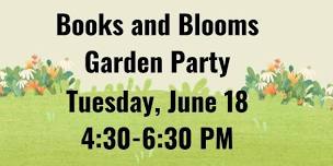 Books and Blooms Garden Party