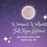 Women’s Wellness Full Moon Retreat 2024