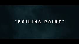 Boiling Point the Documentary