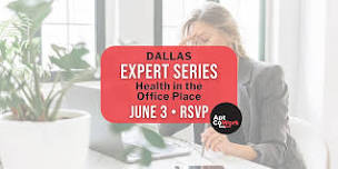 Expert Series: Health in the Office Place