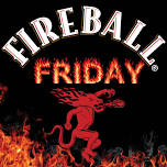 Fireball Friday