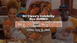 DJ Cleve's ALL-JUMBO Celebrity R&B Crab & Cruise®