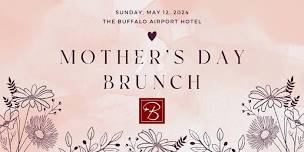 Mother's Day Brunch @ The Buffalo Airport Hotel