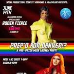 Prep'd - Colorado's Premier Pre-Pride Launch Party!