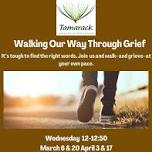 Walking Our Way Through Grief (Missoula) — Tamarack Grief Resource Center