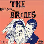 THE BRIDES /  THE MULLENS /  DEATH PARTY  /  Behind the screen!