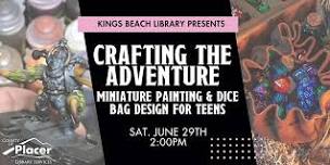 Crafting the Adventure for Teens at the Kings Beach Library