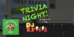 DJ Trivia - Sundays at Tipsy Beaver Bar