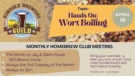 Rimrock Brewers' Guild April Meeting - Hands on Boiling the Wort