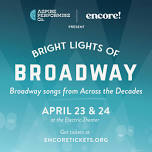 Encore Presents – Bright Lights of Broadway