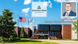  Meet Dr. Robert Morley & Explore Opportunities at Governors State University, Illinois, USA! 