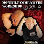 Monthly Combatives Workshop