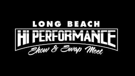 Long Beach Hi Performance Show & Swap Meet