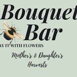 Mother's Day Bouquet Bar