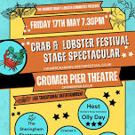 Cromer Crab & Lobster Festival 2024 - Stage Spectacular