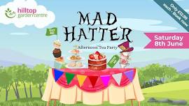 Hilltop's Mad Hatter Tea Party