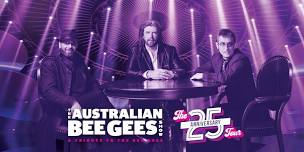 The Australian Bee Gees Show - 25th Anniversary Tour - Warrnambool