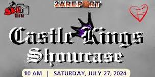 Castle Kings Showcase