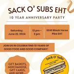 Sack O’ Subs EHT 10 Year Anniversary Party