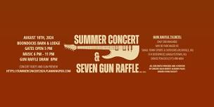 Summer Concert & Seven Gun Raffle