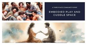 Embodied Play and Cuddle Space