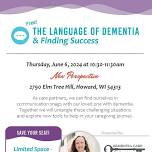 The Language of Dementia and Finding Success