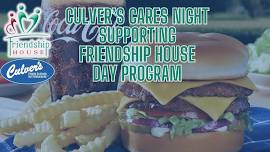 Culver's Cares! Supporting Friendship House Day Program