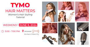 TYMO Hair Matters: Women's Hair Styling Tutorial @Mitsukoshi BGC - Weekend 1 / Day 1